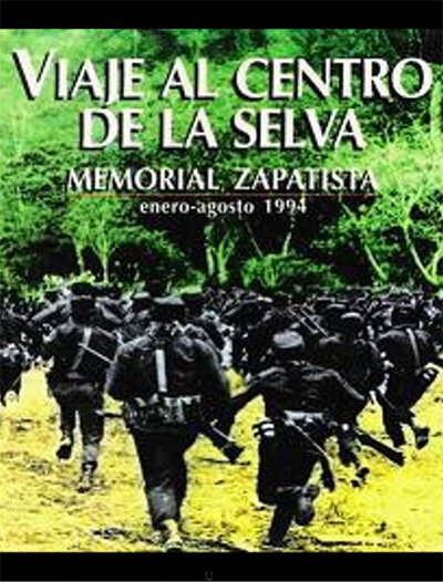 Viaje al centro de la selva (Memorial Zapatista) (1994)