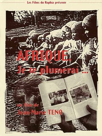 Afrique, je te plumerai (1992)