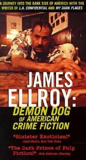 James Ellroy: Demon Dog of American Crime Fiction (1998)